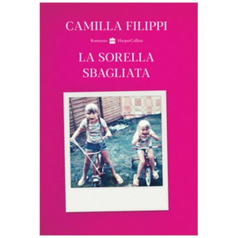 Camilla Filippi - La Sorella Sbagliata - Foto 1