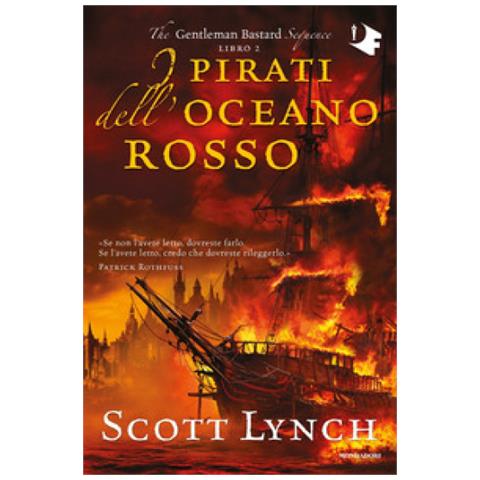 Scott Lynch - I Pirati Dell'oceano Rosso. The Gentleman Bastard Sequence. 2. - Foto 1
