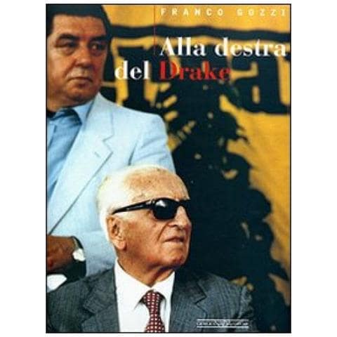 Franco Gozzi - Alla Destra Del Drake. Ediz. Illustrata - Foto 1