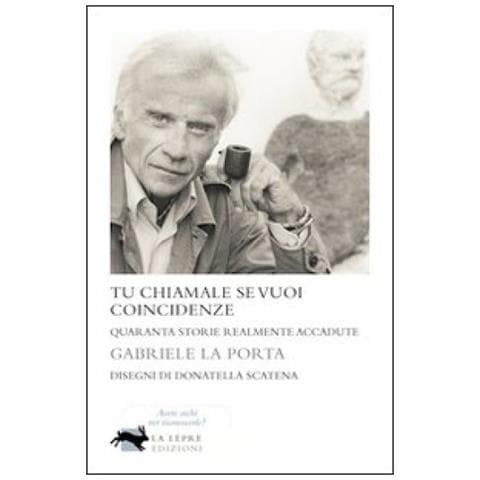 Gabriele La Porta - Tu chiamale se vuoi coincidenze - Foto 2