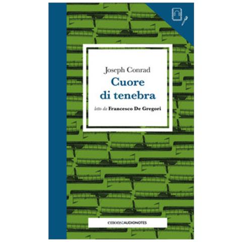 Joseph Conrad - Cuore Di Tenebra Letto Da Francesco De Gregori - Foto 1