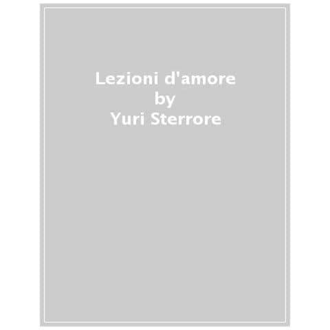 Yuri Sterrore - Lezioni D'amore - Foto 1
