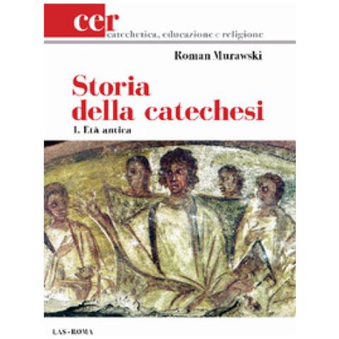 Roman Murawski - Storia Della Catechesi. 1: Età Antica - Foto 1
