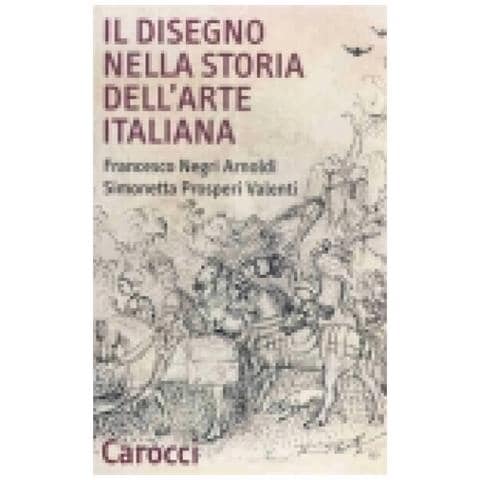 Francesco Negri Arnoldi - Il disegno nella storia dell'arte italiana - Foto 2