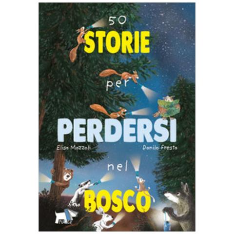 Elisa Mazzoli - 50 Storie Per Perdersi Nel Bosco. Ediz. A Colori - Foto 1