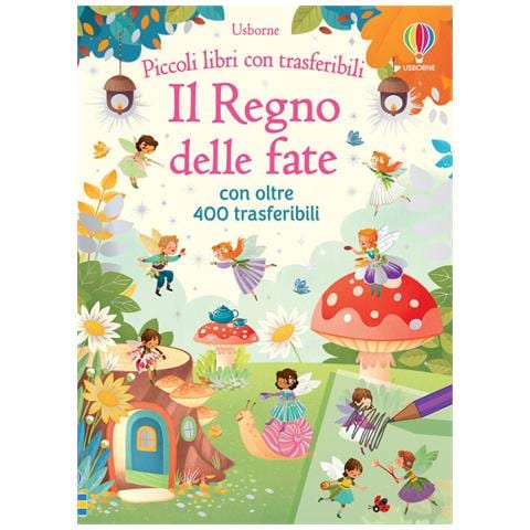 Abigail Wheatley - Il Regno Delle Fate. Ediz. A Colori. Con Trasferibili - Foto 2