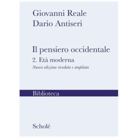 Giovanni Reale - Il pensiero occidentale. Nuova ediz.. Vol. 2: L' età moderna - Foto 1