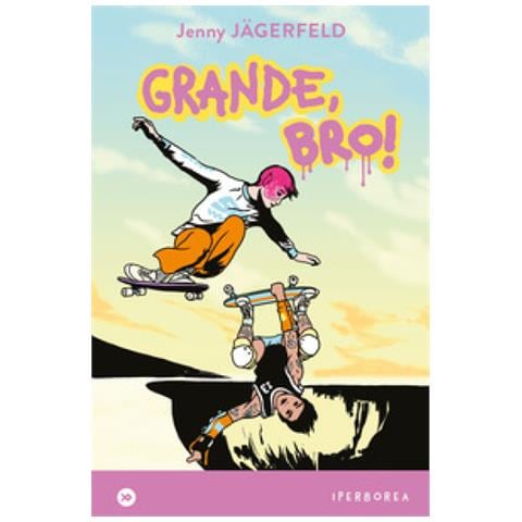 Jenny Jägerfeld - Grande, Bro! - Foto 1