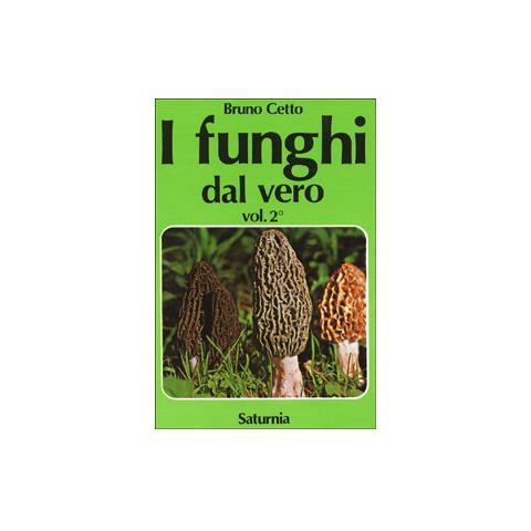 Bruno Cetto - I funghi dal vero. Vol. 2 - Foto 3