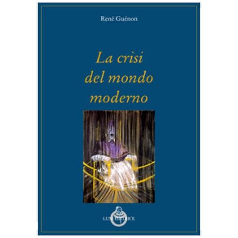 René Guénon - La Crisi Del Mondo Moderno - Foto 1