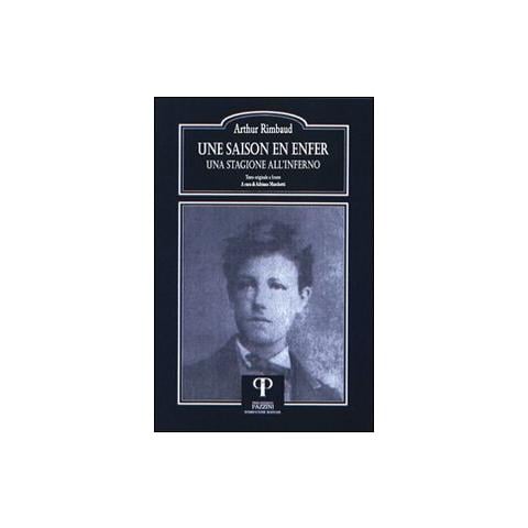 Arthur Rimbaud - Une saison en enfer-Una stagione all'inferno. Ediz. bilingue - Foto 1