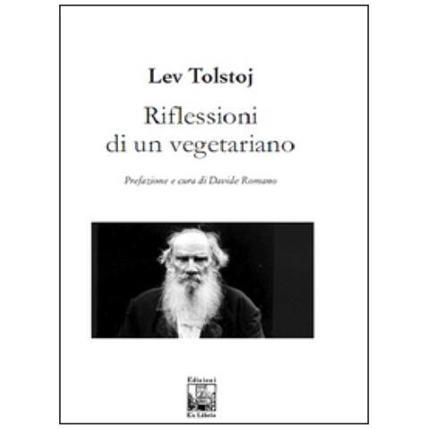Lev Tolstoj - Riflessioni di un vegetariano - Foto 1