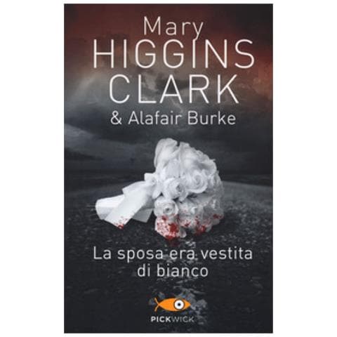 Mary Higgins Clark - La sposa era vestita di bianco - Foto 1