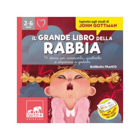 Barbara Franco, Chiara Bosia - Il Grande Libro Della Rabbia. 14 Storie Per Conoscerla, Accettarla E Imparare A Gestirla. Ediz. Illustrata - Foto 1