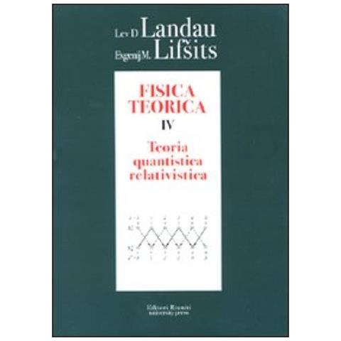 Lev D. Landau - Fisica teorica. Vol. 4: Teoria quantistica relativistica - Foto 2