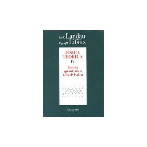 Lev D. Landau - Fisica teorica. Vol. 4: Teoria quantistica relativistica - Foto 1
