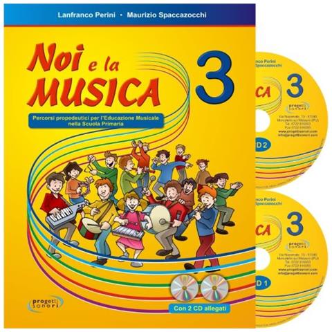 Lanfranco Perini - Noi e la musica. Percorsi propedeutici per l'insegnamento della musica nella scuola primaria. Con 2 CD Audio. Vol. 3 - Foto 1