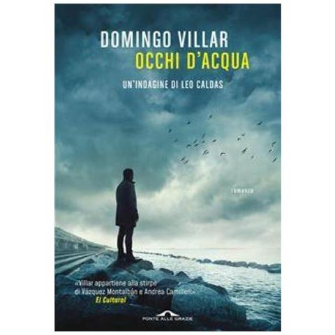 Domingo Villar - Occhi D'acqua. Un'indagine Di Leo Caldas - Foto 1