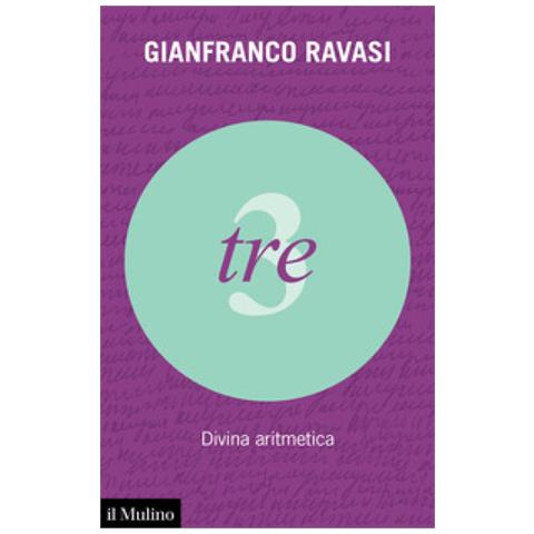 Gianfranco Ravasi - Tre. Divina Aritmetica - Foto 1