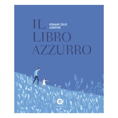 Germano Zullo - Il Libro Azzurro. Ediz. A Colori - Foto 1