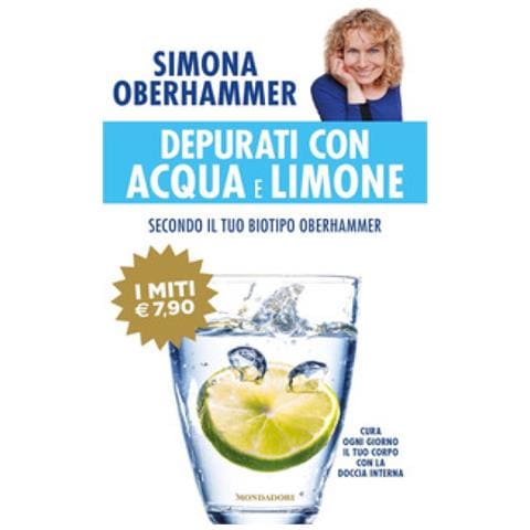 Simona Oberhammer - Depurati Con Acqua E Limone Secondo Il Tuo Biotipo Oberhammer. Cura Ogni Giorno Il Tuo Corpo Con La Doccia Interna - Foto 1