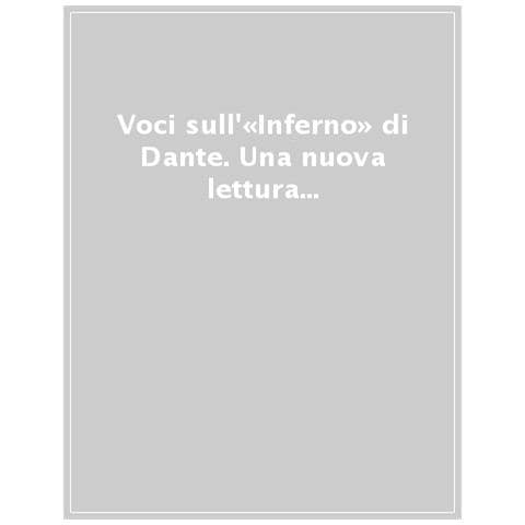 Zygmunt G. Baranski - Voci sull'«Inferno» di Dante. Una nuova lettura della prima cantica - Foto 1