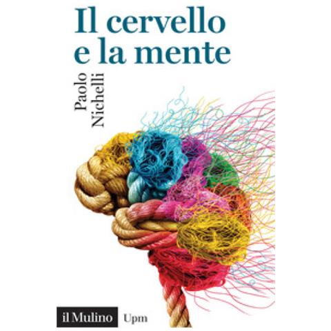 Paolo Nichelli - Il Cervello E La Mente - Foto 2