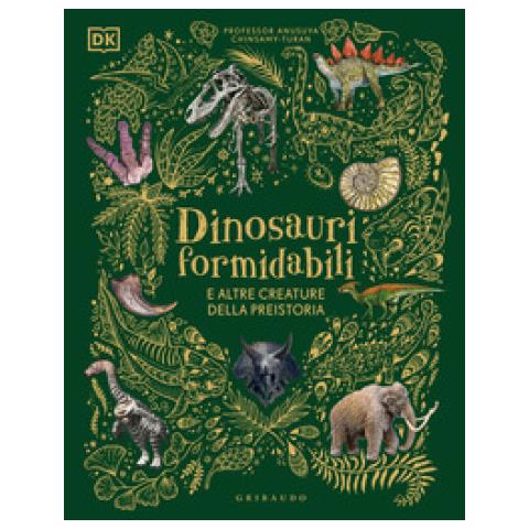 Dinosauri Formidabili E Altre Creature Della Preistoria - Foto 1