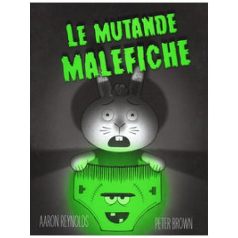 Aaron Reynolds - Le mutande malefiche. Ediz. a colori - Foto 1