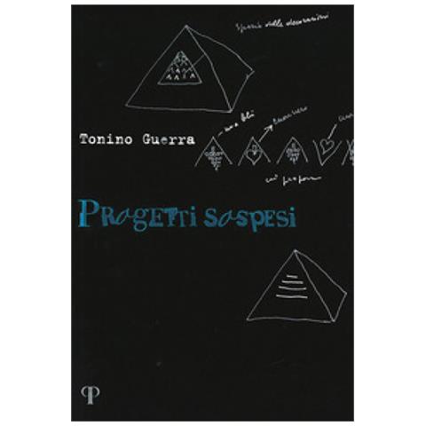 Tonino Guerra - Progetti Sospesi - Foto 1