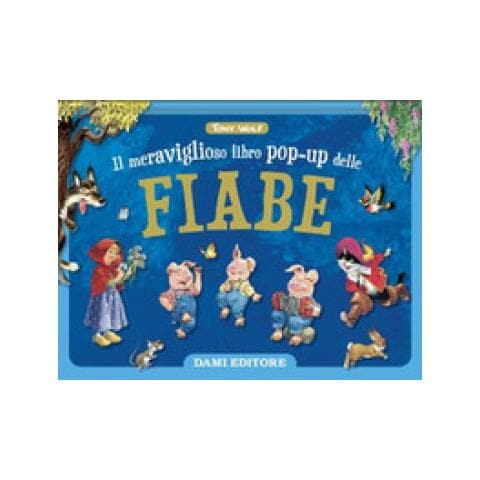 Tony Wolf - Meraviglioso Libro Pop-up Delle Fiabe. Maxi Pop-up. Ediz. A Colori - Foto 1