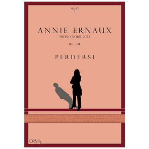 Annie Ernaux - Perdersi. Ediz. Integrale - Foto 1
