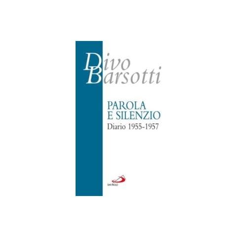 Parola e silenzio. Diario 1955-1957 - Foto 1