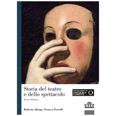 Roberto Alonge - Storia del teatro e dello spettacolo - Foto 2