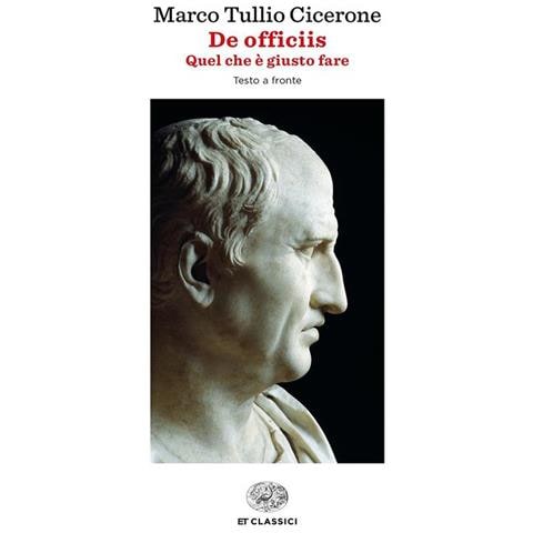 Marco Tullio Cicerone - De officiis. Quel che è giusto fare. Testo latino a fronte - Foto 1