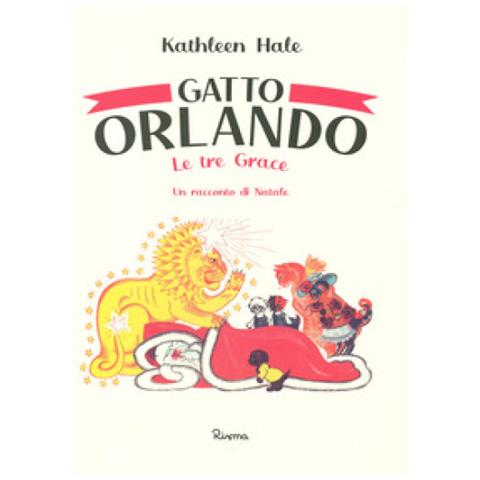 Kathleen Hale - Gatto Orlando. Le Tre Grace, Un Racconto Di Natale. Ediz. A Colori - Foto 1