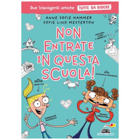 Anne Sofie Hammer - Non entrate in questa scuola! Tutto da ridere - Foto 1