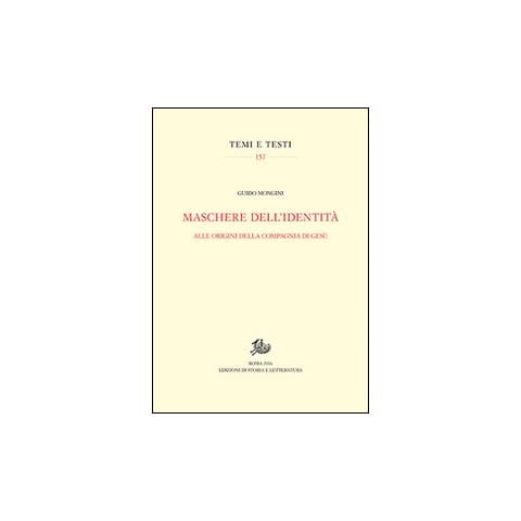 Guido Mongini - Maschere dell'identità. Alle origini della compagna di Gesù - Foto 1