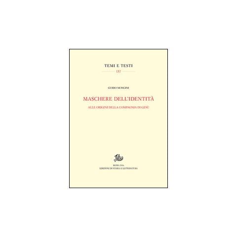 Guido Mongini - Maschere dell'identità. Alle origini della compagna di Gesù - Foto 3