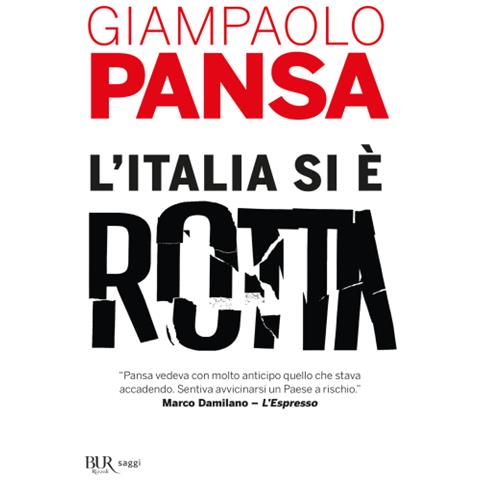 Giampaolo Pansa - L'italia Si È Rotta - Foto 1