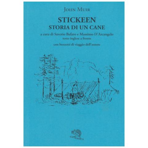 John Muir - Stickeen. Storia Di Un Cane. Testo Inglese A Fronte - Foto 1