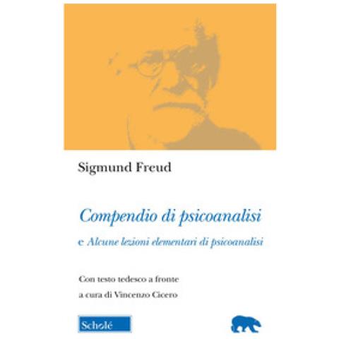 Sigmund Freud - Compendio Di Psicoanalisi E Alcune Lezioni Elementari Di Psicoanalisi. Testo Tedesco A Fronte - Foto 2