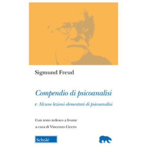 Sigmund Freud - Compendio Di Psicoanalisi E Alcune Lezioni Elementari Di Psicoanalisi. Testo Tedesco A Fronte - Foto 1