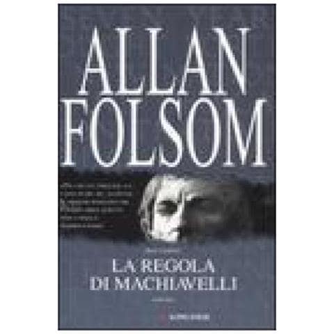 Allan Folsom - La regola di Machiavelli - Foto 2