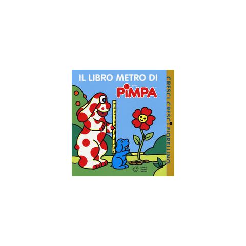 Altan - Cresci, Cresci Fiorellino. Il Metro Di Pimpa - Foto 2