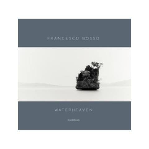 Walter Guadagnini - Francesco Bosso. Waterheaven. Catalogo Della Mostra (torino, 18 Aprile-26 Maggio 2019). Ediz. Italiana E Inglese - Foto 1
