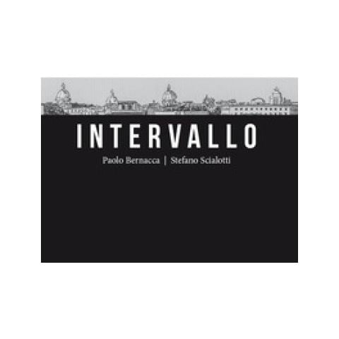 Paolo Bernacca, Stefano Scialotti - Intervallo. Roma 2021. Secondo Anno Di Pandemia - Foto 1
