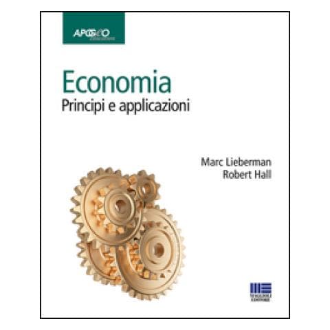 Marc Lieberman - Economia. Principi e applicazioni - Foto 2