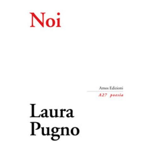 Laura Pugno - Noi - Foto 1