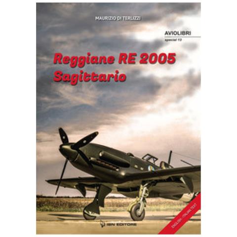Maurizio Di Terlizzi - Reggiane Re 2005. Sagittario. Ediz. Italiana E Inglese - Foto 1